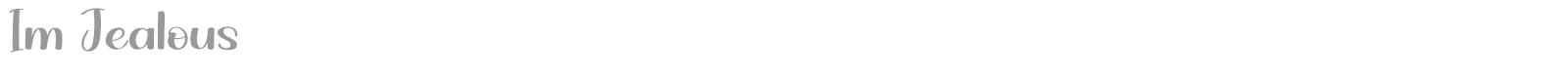 Im Jealous font preview